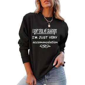 Grandma Sweatshirt For Womens, I Don't Spoil My Grandkids Print Long Sleeve Crew Neck Graphic Pullover Sweatshirt in Saudi Arabia