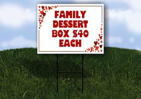 Family Dessert Box $40 Each Red Frame With Hearts Up Arrows A-Frame Single Sided 23x23 in. sign in Kuwait