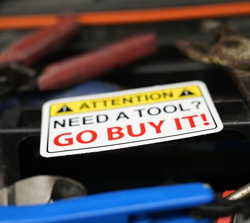 Need A Tool Warning Go Buy One Decal Sticker in Saudi Arabia