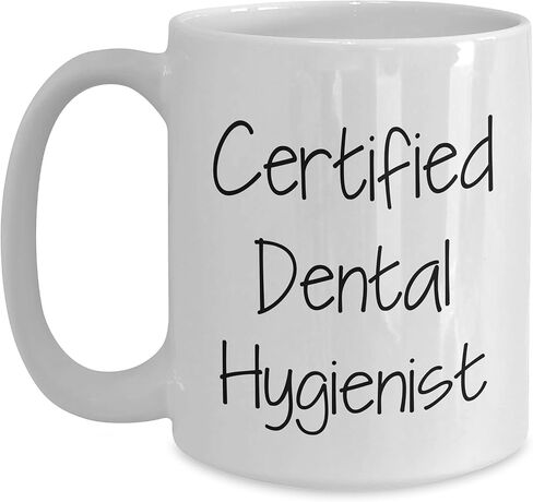 Dental Hygienist Certified White Coffee Mug Funny Birthday Unique Gift from Friends for Dental Hygiene Lovers in Saudi Arabia