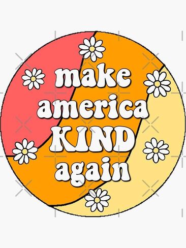 Make America Kind Again - Sticker Graphic - Auto, Wall, Laptop, Cell, Truck Sticker for Windows, Cars, Trucks in Saudi Arabia