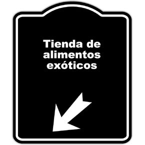 Tienda de alimentos exóticos Spanish Black Sign Arrow Down Left Aluminum Composite Sign 20 x 24 inches in Kuwait