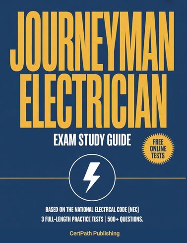 دليل دراسة امتحان كهربائي Journeyman: إعداد كامل قائم على NEC لجميع اختبارات الترخيص الحكومية مع 3 اختبارات تدريب كاملة وأكثر من 500 سؤال مع تفسيرات مفصلة للإجابة in Kuwait