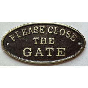 THE Brownstone Line Cast Aluminum Please Close the Gate Sign Antique Gold-Brass 3.5 Inch x 7 Inch Rust Free in Kuwait