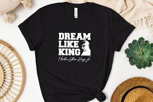 تي شيرت نسائي Dream Like Martin، اقتباس ملهم من MLK in Kuwait