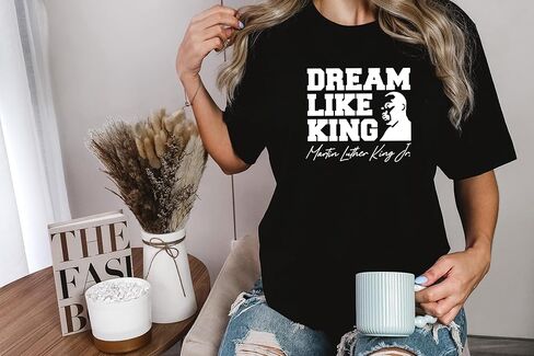 تي شيرت نسائي Dream Like Martin، اقتباس ملهم من MLK in Kuwait