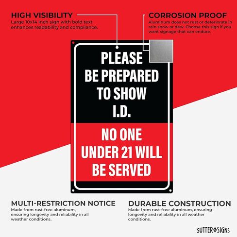 Be Prepared to Show ID Sign | No One Under 21 Will Be Served, Must Be 21 to Enter, 12x8 Inch Rust-free Aluminum in Saudi Arabia