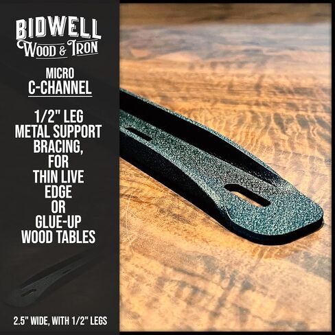 Bidwell Wood & Iron C-Channel Table Brace 2.0 Micro – 34" Hidden Steel Support for Live Edge or Slab Wood Tops – Heavy-Duty 1/2" Leg Steel Tabletop Stabilizer – Single Piece in Saudi Arabia