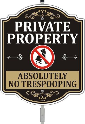 Private Property Absolutely No Trespooping Sign No Poop Clean Up After Dog Pets Be Respectful Protect Your Beautiful Lawn or Yard 12" x 10" With 35" Long Metal Stake With Stand Aluminum Outdoor in Saudi Arabia
