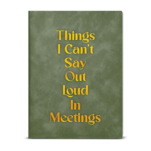 Funny Office Notebook for Work Humor Things I Can't Say Out Loud in Meetings Journal Gag Gifts for Coworkers Colleagues Work Besties - Black in Saudi Arabia