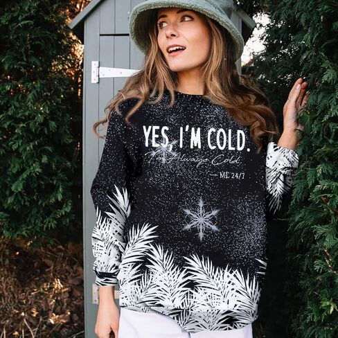 DUTUT Yes I'm Cold Me 24:7 Sweatshirt Women Im Always Cold Graphic Long Sleeve 2025 Winter Lightweight Christmas Pullover Top in Saudi Arabia