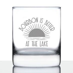 Bourbon Is Better At The Lake - Whiskey Rocks Glass - Fun Whisky Gifts and Décor for Lake Lovers - 10.25 Ounce