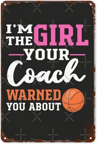 ديكور جداري ملهم، أنا الفتاة التي حذرتك من لاعبي كرة السلة، علامات قديمة معدنية عتيقة للمنزل، الحديقة، الحمام، الفناء، المطبخ، المكتب، المرآب، أو كهف الرجل 8 × 12 بوصة in Kuwait