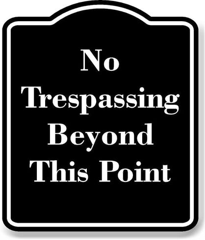 No Trespassing Beyond This Point BLACK Aluminium Composite Sign 8.5''x10'' in Saudi Arabia