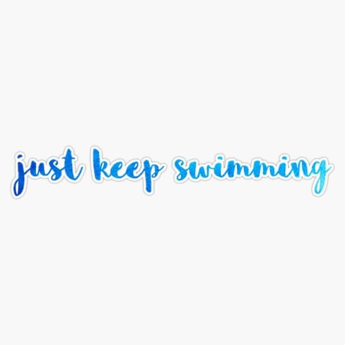 Just Keep Swimming Watercolor Sticker Bumper Sticker Vinyl Decal 5" in Saudi Arabia