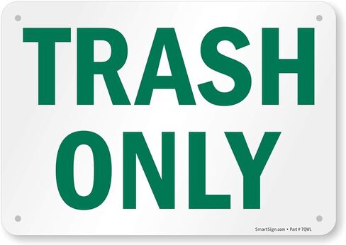 SmartSign "Trash Only" Sign | 7" x 10" Aluminum in Saudi Arabia
