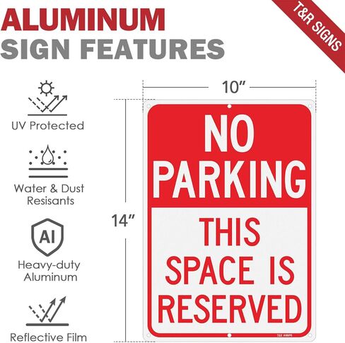 T&R Large No Parking Sign This Space Is Reserved - 14 x 10 Inches Rust Free .040 Aluminum Reflective - UV Protected, Waterproof and Fade Resistant - 6 Pre-drilled Holes in Saudi Arabia
