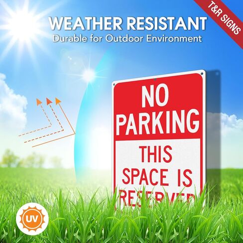 T&R Large No Parking Sign This Space Is Reserved - 14 x 10 Inches Rust Free .040 Aluminum Reflective - UV Protected, Waterproof and Fade Resistant - 6 Pre-drilled Holes in Saudi Arabia
