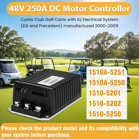 1510-5201 1510A-5251 وحدة تحكم عربة الجولف، وحدة تحكم في سرعة محرك DC 250A 48V، متوافقة مع 2000-2009 Club Car DS وعربة الجولف للنظام الكهربائي Precedent IQ، تحل محل 1510A-5250 101956501 102806201 in Kuwait