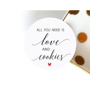 All You Need Is Love and Cookies - Wedding Snack Bag Labels for Cookie, Sweets, and Dessert Favors - Set of 120 Stickers