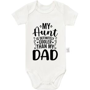 My Aunt is Definitely Cooler Than My Dad Bodysuits, Boy Girl Newborn Cotton Short Sleeve Jumpsuit Outfits 0-24 Months