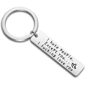 MYOSPARK I Hate People Except You I Fucking Love You Funny Keychain For Boyfriend Best Friends