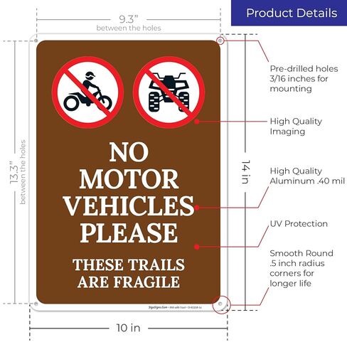 No Motor Vehicles Please These Trails are Fragile Sign, 10x14 Inches, Rust Free .040 Aluminum, Fade Resistant, Made in USA in Saudi Arabia