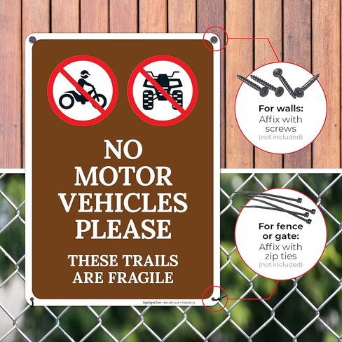 No Motor Vehicles Please These Trails are Fragile Sign, 10x14 Inches, Rust Free .040 Aluminum, Fade Resistant, Made in USA in Saudi Arabia