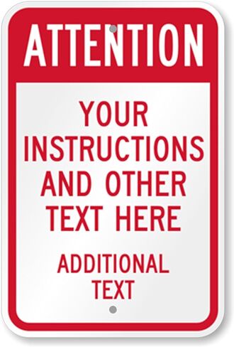 SmartSign Custom Attention Sign - 12" x 18", Vertical Custom Metal Sign, Add Your Instructions and Text, 63 mil Thick Aluminum Metal, 3M Laminated EG Reflective, Red and White, Made in USA in Saudi Arabia