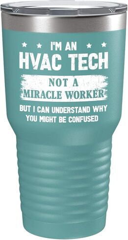 HVAC Tech Tumbler Gift - Funny Not A Miracle Worker 20oz Black Insulated Coffee Tea Cup in Saudi Arabia