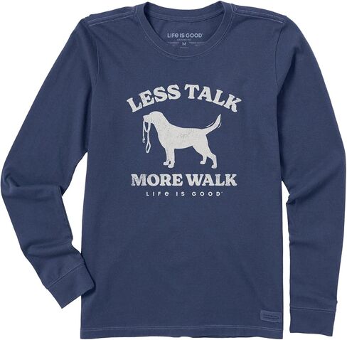 Life is Good Women's Less Talk More Walk Long Sleeve Crusher Tee in Saudi Arabia