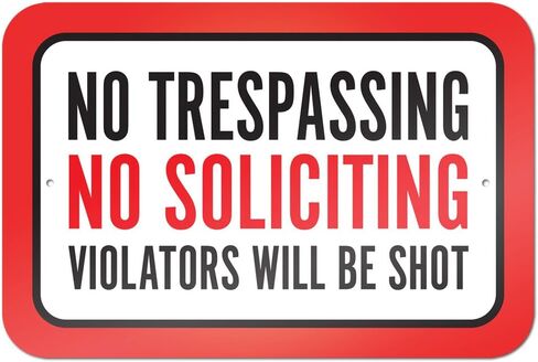 No Trespassing No Soliciting Violators Will Be Shot 9" x 6" Metal Sign in Saudi Arabia
