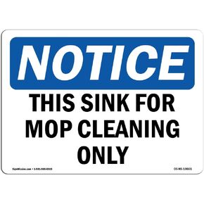 علامة إشعار OSHA - هذا الحوض لتنظيف MOP فقط | لافتة بلاستيكية | قم بحماية عملك وموقع البناء والمستودعات ومنطقة المتجر | صنع في الولايات المتحدة الأمريكية in Kuwait