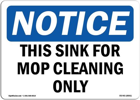 علامة إشعار OSHA - هذا الحوض لتنظيف MOP فقط | لافتة بلاستيكية | قم بحماية عملك وموقع البناء والمستودعات ومنطقة المتجر | صنع في الولايات المتحدة الأمريكية in Kuwait