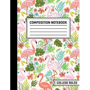 Composition Notebook: College Ruled: 7.4" x 9.7" (19cm x 25cm): Flamingo 5371