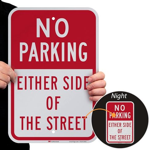 SmartSign 18 x 12 inch “No Parking - Either Side Of The Street" Metal Sign, 63 mil Aluminum, 3M Laminated Engineer Grade Reflective Material, Red and White, Made in USA in Kuwait