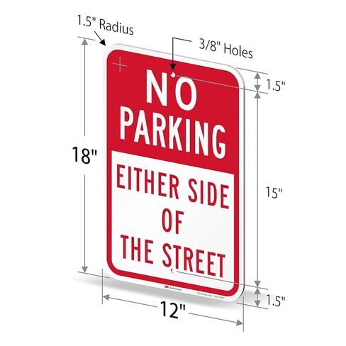 SmartSign 18 x 12 inch “No Parking - Either Side Of The Street" Metal Sign, 63 mil Aluminum, 3M Laminated Engineer Grade Reflective Material, Red and White, Made in USA in Kuwait