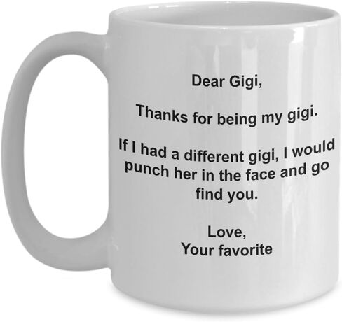SpreadPassion Funny Gigi Gifts - I'd Punch Another Gigi In The Face Coffee Mug - Gag Gift Cup From Your Favorite Child in Kuwait
