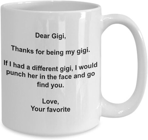 SpreadPassion Funny Gigi Gifts - I'd Punch Another Gigi In The Face Coffee Mug - Gag Gift Cup From Your Favorite Child in Kuwait