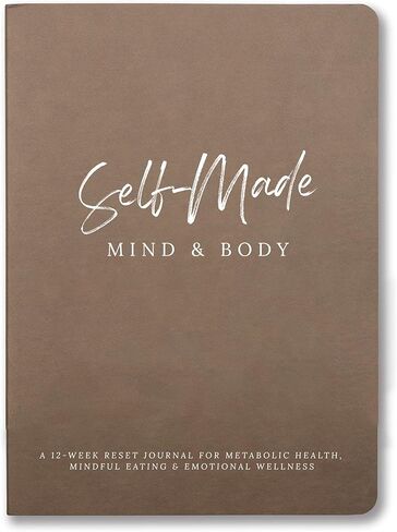 Self-Made Mind & Body 12-Week Reset Journal – Science-Backed Daily Planner for Metabolic Health, Emotional Well-being, and Sustainable Weight Loss (Brown) in Kuwait