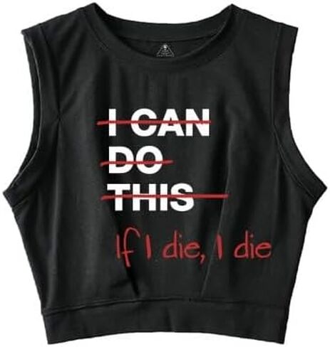 IF I DIE I DIE Sleeveless Crop Tops- Novelty, Strength Training Sleeveless Tee for Magic Gains in Kuwait