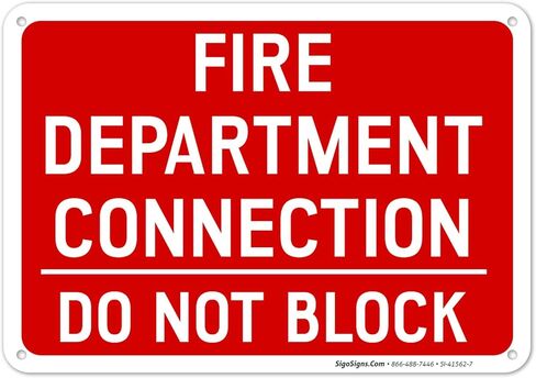 Fire Department Connection Do Not Block Sign, Red Rackground, 10x14 Inches, Rust Free 0.40 Aluminum, Fade Resistant, Easy Mounting, Indoor/Outdoor Use, Made in USA in Saudi Arabia
