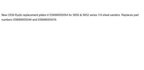Replacement for Ryobi Genuine Platen 039066005054 for S650D S652D S652DK S652DG Sander OEM in Kuwait