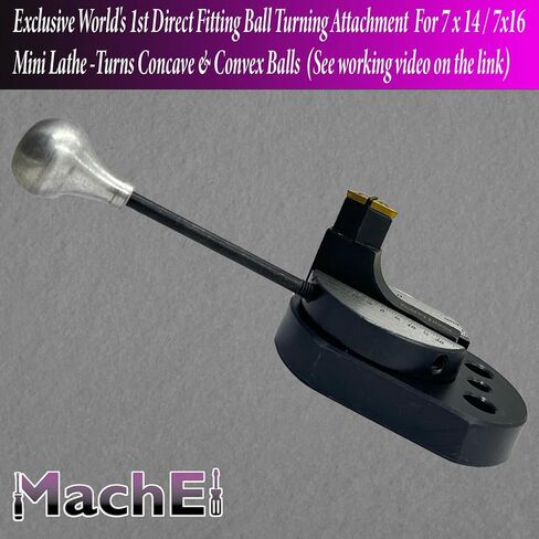 MachEl Exclusive World's 1st Direct Fitting Ball Turning Attachment For 7 x 14 / 7x16 Mini Lathe -Turns Concave & Convex Balls (See working video on the link) in Kuwait