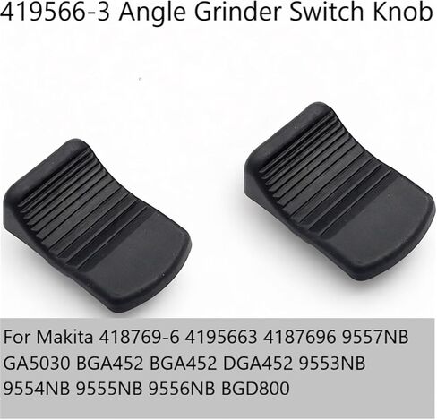 419566-3 Angle Grinder Switch Knob for 418769-6 4195663 4187696 9557NB GA5030 BGA452 BGA452 DGA452 9553NB 9554NB 9555NB 9556NB BGD800 For Makita 2 pack in Kuwait