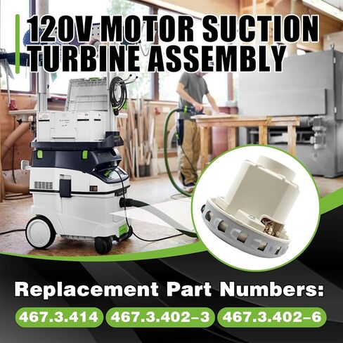 120V Motor Suction Turbine Assembly – Replacement for Festool CTL26E/CTL36E & Mirka 1242 AC 1200W Vacuum – Replaces 467.3.414, 467.3.402-3, 467.3.402-6 in Kuwait