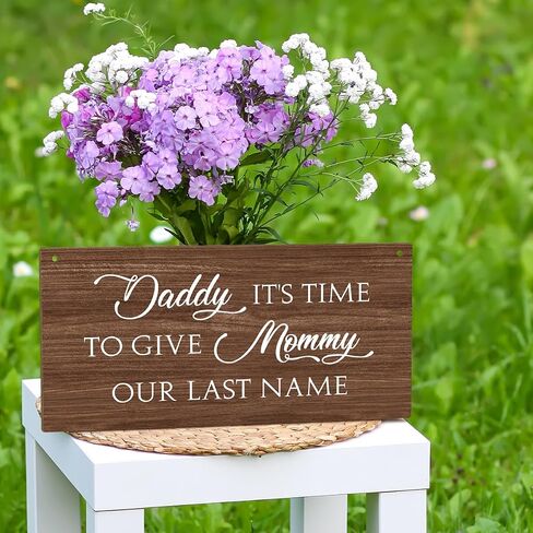 Daddy It’s Time to Give Mommy Our Last Name Ring Bearer Sign, Wedding Wooden Hanging Signs, Last Name Signs for Wedding Signs, Wedding Signage, Wedding Decor for Outdoor Porch Hallway in Saudi Arabia