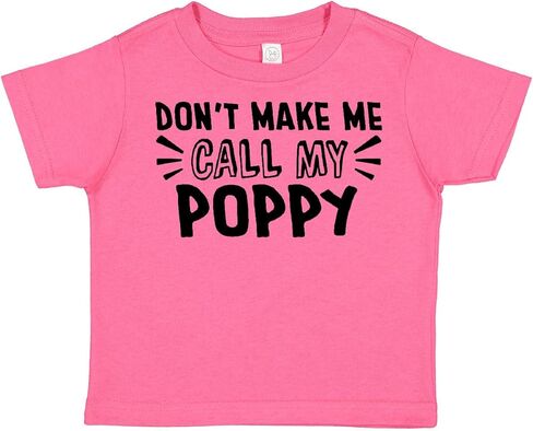 inktastic Don't Make Me Call My Poppy Toddler T-Shirt in Saudi Arabia