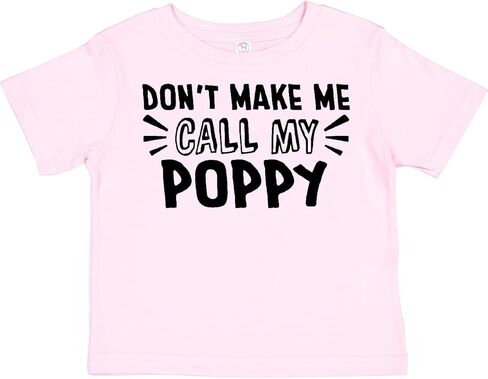 inktastic Don't Make Me Call My Poppy Toddler T-Shirt in Saudi Arabia