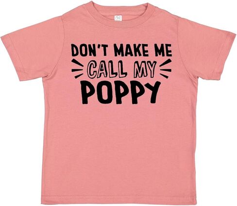 inktastic Don't Make Me Call My Poppy Toddler T-Shirt in Saudi Arabia